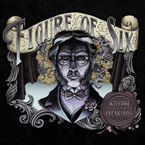 Figure Of Six - Welcome To The Freak Show (2017) (Lossless + MP3)