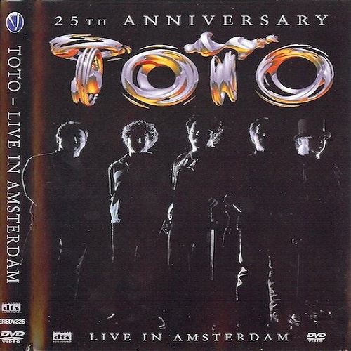 Toto - 25th anniversary: live in Amsterdam (2003) [DVD9]
