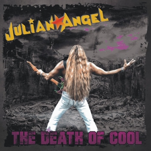 Julian Angel - The Death Of Cool (2017) (Lossless + MP3)
