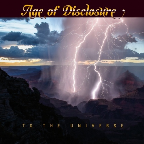 Age Of Disclosure - To The Universe (2017)