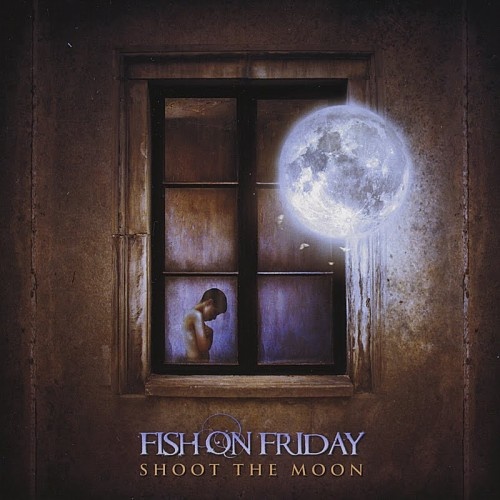 Fish On Friday - Shoot The Moon (2010) Lossless + MP3