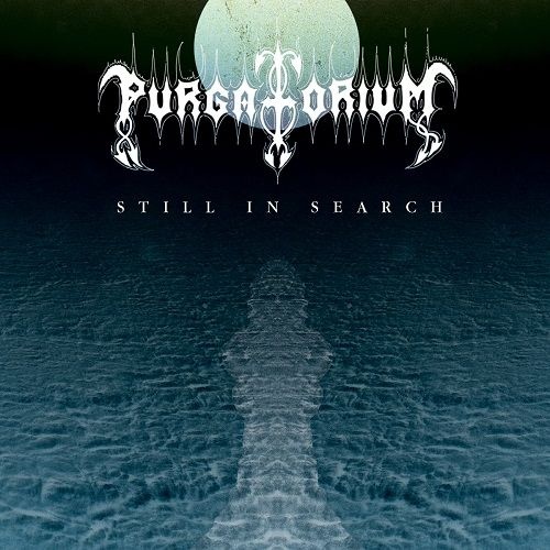 Purgatorium - Still In Search (2017) 