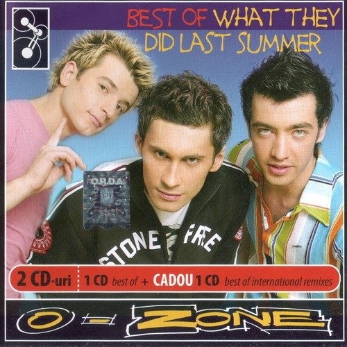 O-Zone - Best Of What They Did Last Summer (2 CD) (2005) (Lossless + MP3)