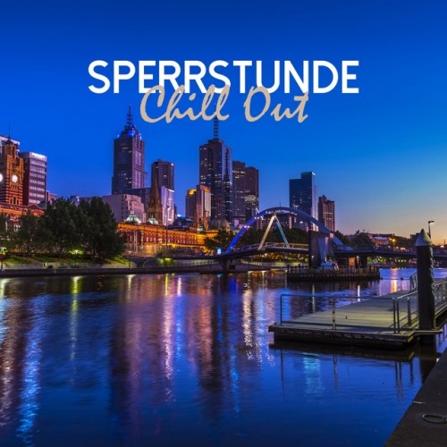 VA - Sperrstunde Chill Out (2017)