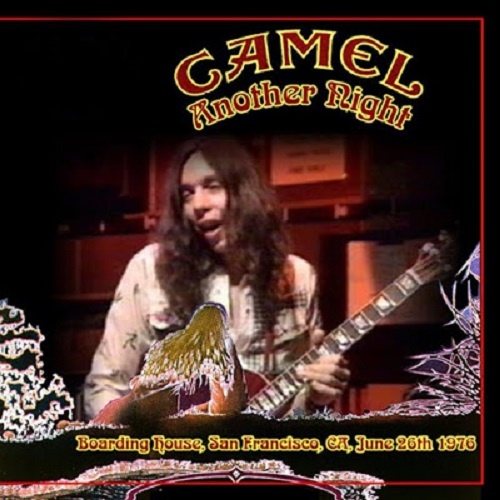 Camel - Another Night - San Francisco, June 26th 1976 (1976) Bootleg