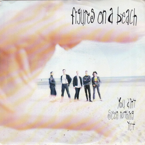 Figures On A Beach - You Aint Seen Nothing Yet (Vinyl, 12'') 1989 (Lossless)