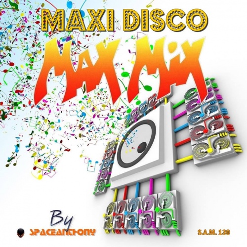 SpaseAnthony - Maxi Disco MAX MIX (2017)