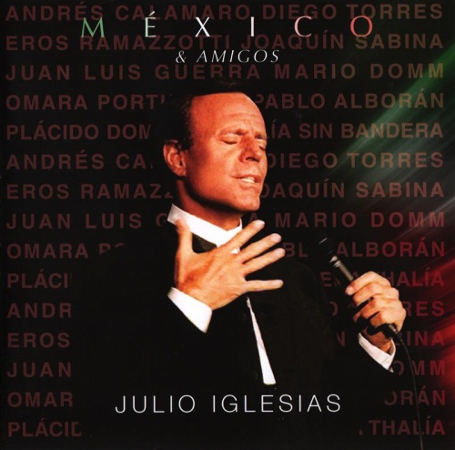 Julio Iglesias - Mexico & Amigos (2017) (Lossless)