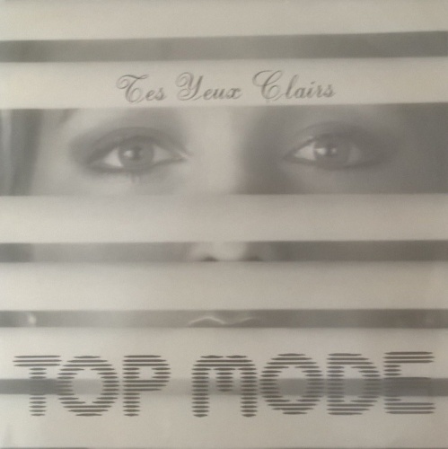 Top Mode - Tes Yeux Clairs (Vinyl, 7'') 198X