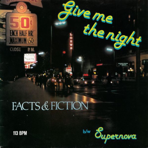 Facts & Fiction - Give Me The Night / Supernova (Vinyl,12'') 1986 (Lossless)