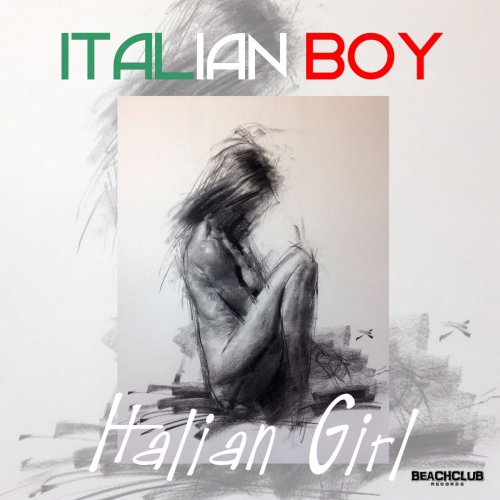 Italian Boy - Italian Girl (Maxi-Single) 2017