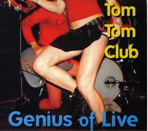 Tom Tom Club &#8206; Genius Of Live 2010 (Lossless+MP3) 2CD