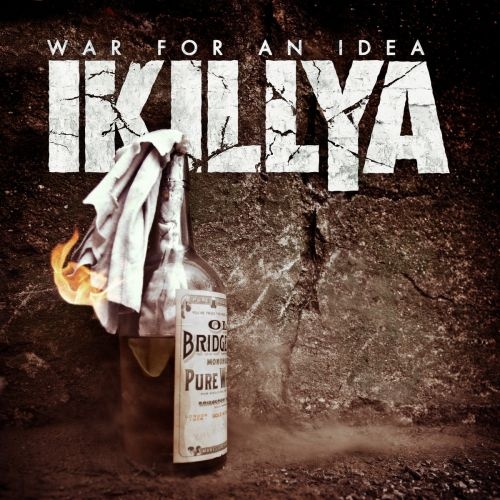 Ikillya - War For An Idea (2017)
