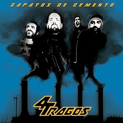 4 Tragos - Zapatos De Cemento (2017)