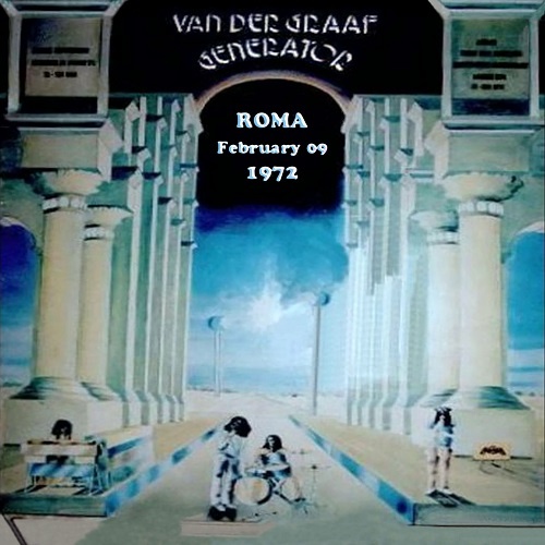 Van Der Graaf Generator - Roma - February 9,1972 (Bootleg)