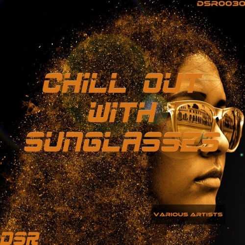 VA - Chill out with Sunglasses (2017)