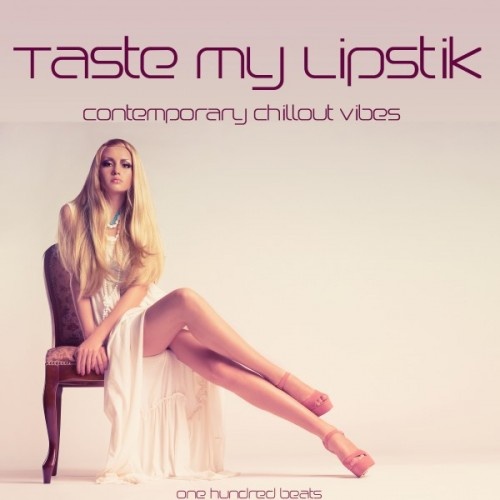 VA - Taste My Lipstik 100 Beats (2017)