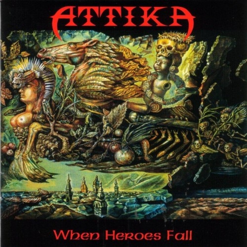 ATTIKA - When Heroes Fall (1991)(Lossless+Mp3)