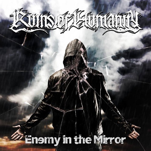 Ruins of Humanity - Enemy in the Mirror (EP) 2016