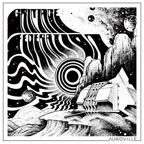 Grimace Federation - Auroville (2017)