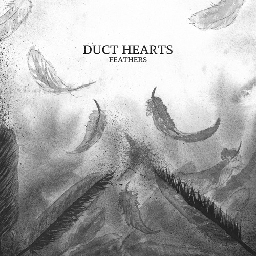 Duct Hearts - Feathers (2017)