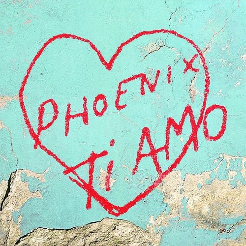 Phoenix - Ti Amo (2017)