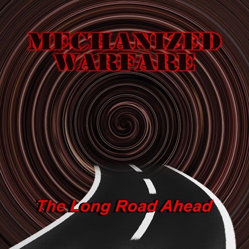 Mechanized Warfare - The Long Road Ahead (EP) 2015