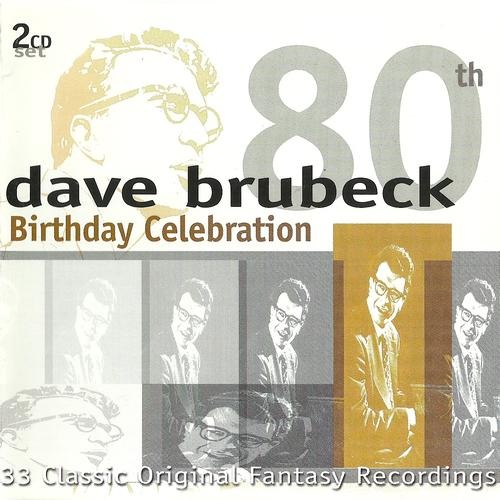 Dave Brubeck - 80th Birthday Celebration (2 CD) (2000) (Lossless)