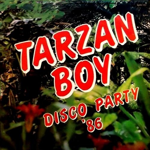 Neoton Fam&#237;lia  Tarzan Boy - Disco Party `86 (1986)