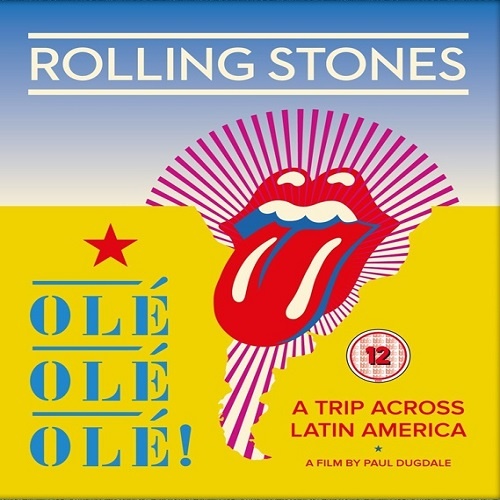 The Rolling Stones - Ole Ole Ole! A Trip Across Latin America (2017) [Blu-ray]