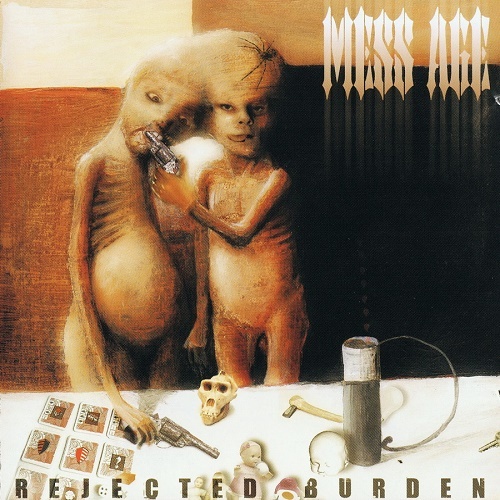 Mess Age - Rejected Burden (2005)