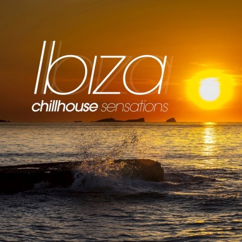 VA - Ibiza Chill House Sensations (2017)