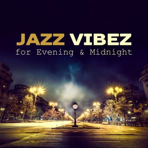 VA - Jazz Vibez for Evening and Midnight (2017)