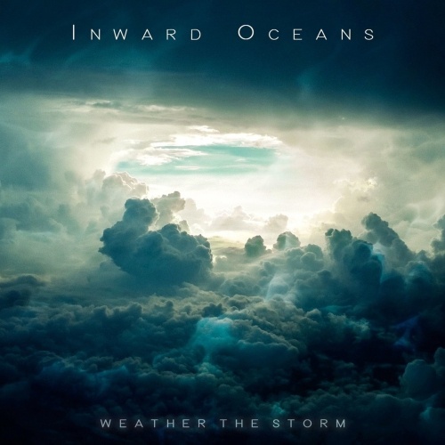 Inward Oceans - Weather The Storm (2017)