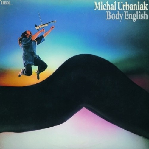 Michal Urbaniak - Body English (1976)