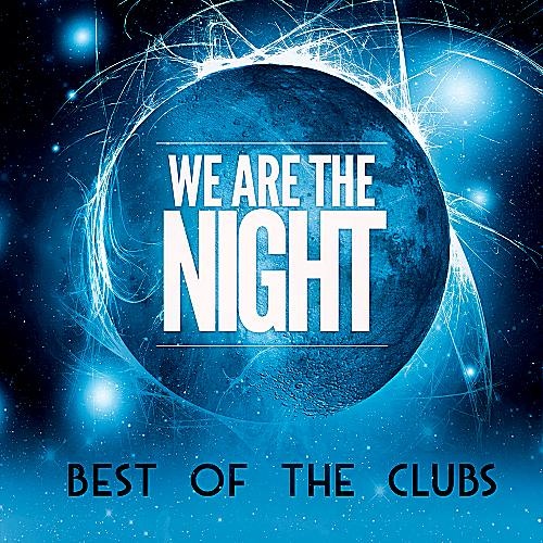 VA - We Are The Night: Best Of The Clubs (2017)