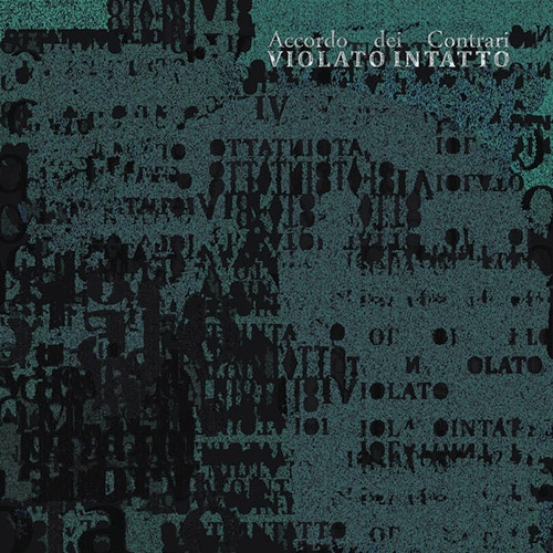 Accordo Dei Contrari - Violato Intatto (2017) (Lossless+Mp3)