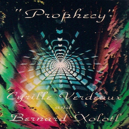 Cyrille Verdeaux And Bernard Xolotl - Prophecy (1981)