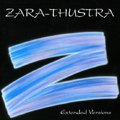 Zara-Thustra - The Maxi Collection (Extended Versions) (2015)