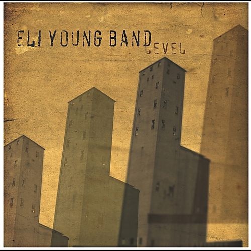 Eli Young Band - Level (2005)