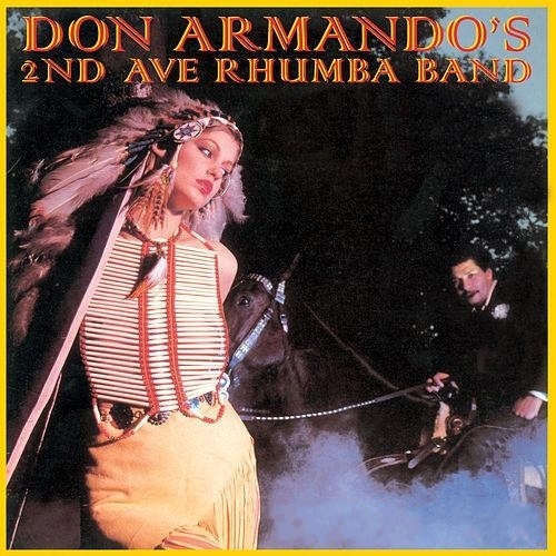 Don Armando`s 2nd Avenue Rhumba Band - Don Armando`s 2nd Avenue Rhumba Band (1979)