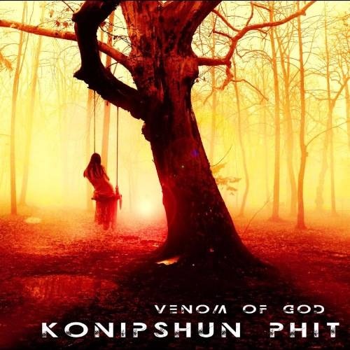 Konipshun Phit - Venom Of God (2017)