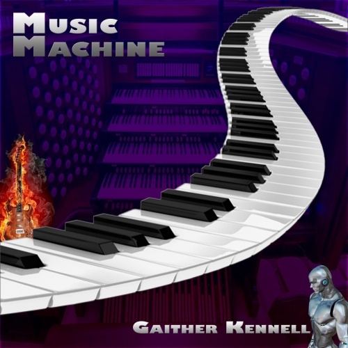 Gaither Kennell - Music Machine (2017)