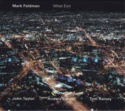 Mark Feldman - What Exit (2006) (Lossless)
