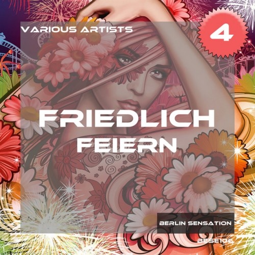 VA - Friedlich feiern Vol.4 The Deep House and Tech House Collection (2017)