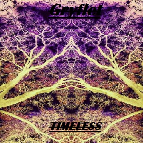 Gryflet - Timeless (Remastered)(2015)