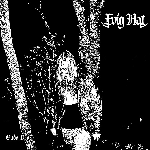 Evig Hat - Guds D&#248;d (2017)
