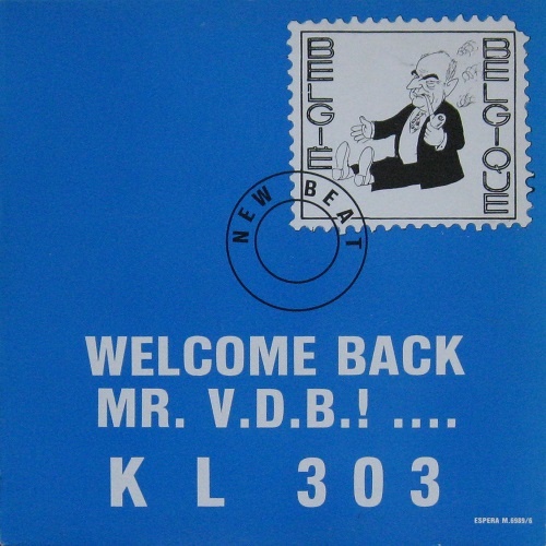 KL 303 - Welcome Back Mr. V.D.B.! ... (1989) EP