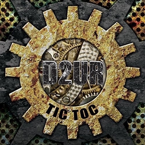 D2UR - Tic Toc (2017) 
