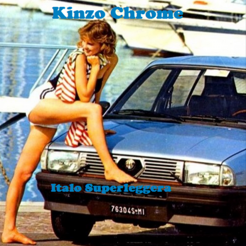 Kinzo Chrome - Italo Superleggera -100% Vinyl Only! Mix (2017)